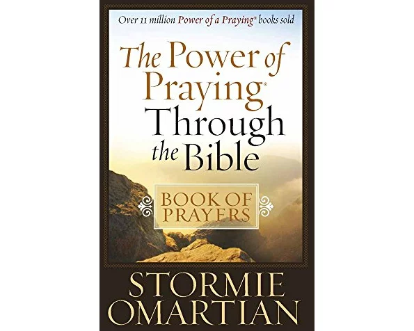 The Power of Praying Through the Bible Book of Prayers