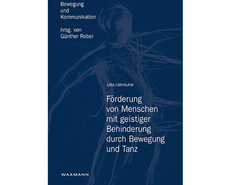 Förderung von Menschen mit geistiger Behinderung durch Bewegung und Tanz