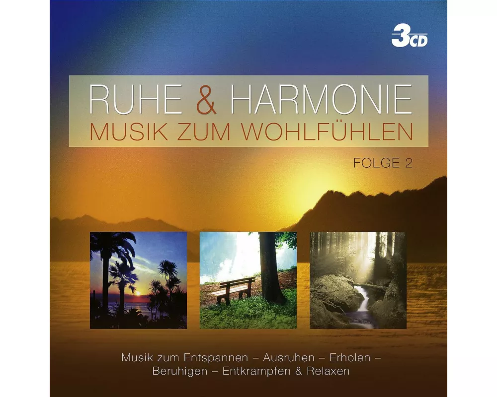 Ruhe & Harmonie - Musik Zum WohlfÜhlen Folge 2