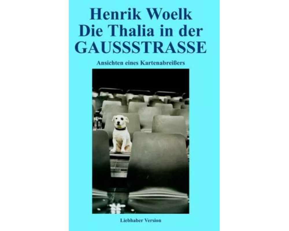 Die Thalia in der GAUSSSTRASSE
