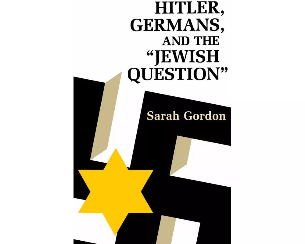 Hitler, Germans, and the Jewish Question
