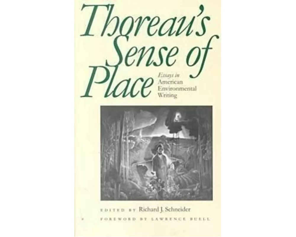 Thoreaus Sense of Place: Essays in American Environmental Writing