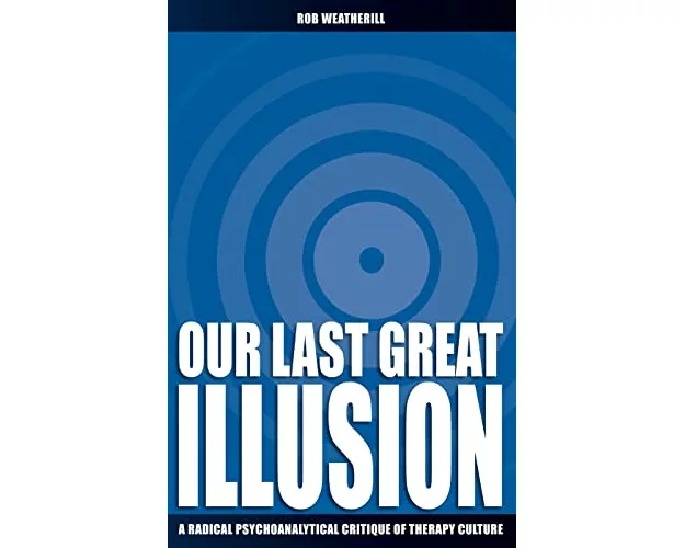 Our Last Great Illusion