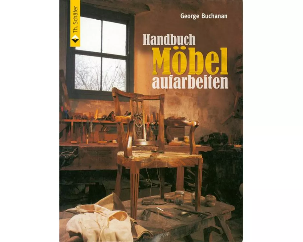 Handbuch Möbel aufarbeiten