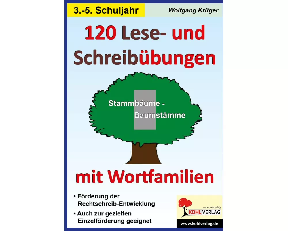 120 Lese- und Schreibübungen mit Wortfamilien