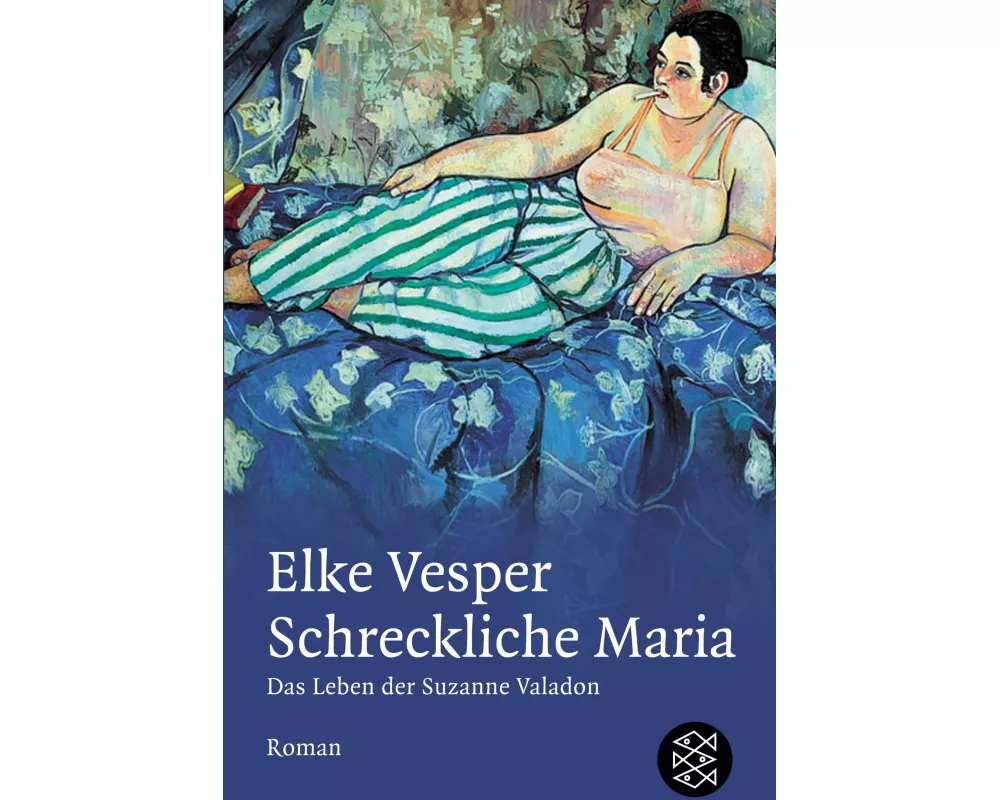 Schreckliche Maria - Das Leben der Suzanne Valadon