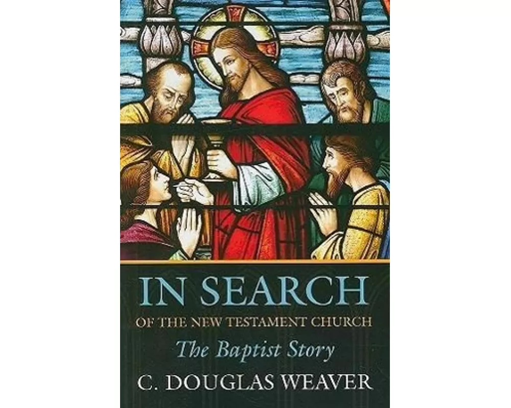 In Search of the New Testament Church