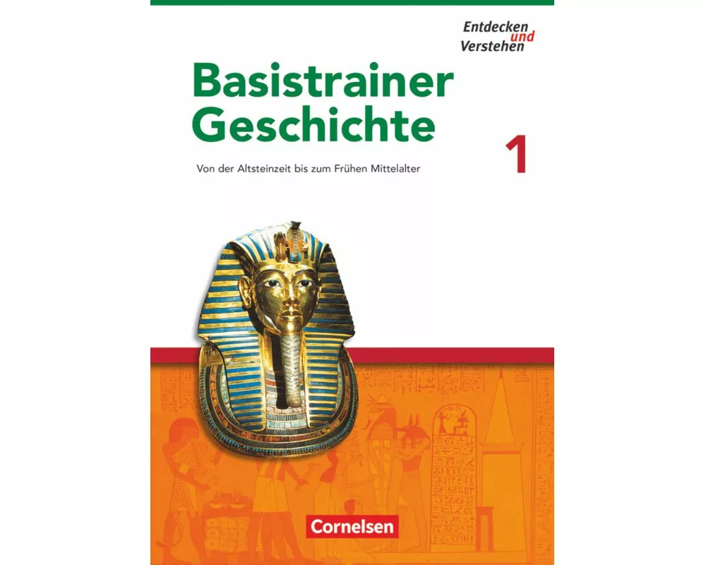 Entdecken und verstehen - Geschichtsbuch - Basistrainer Geschichte - Ausgabe ab 2006 - Heft 1