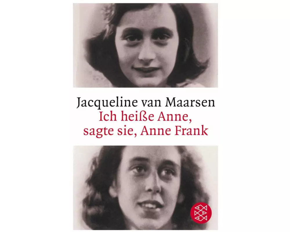 Ich heisse Anne, sagte sie, Anne Frank