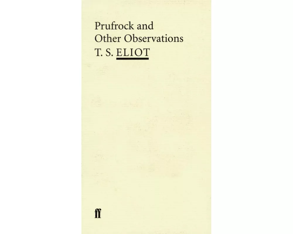Prufrock and Other Observations
