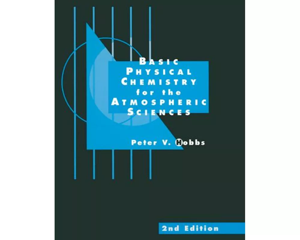 Basic Physical Chemistry for the Atmospheric Sciences