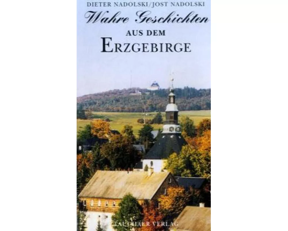 Wahre Geschichten aus dem Erzgebirge