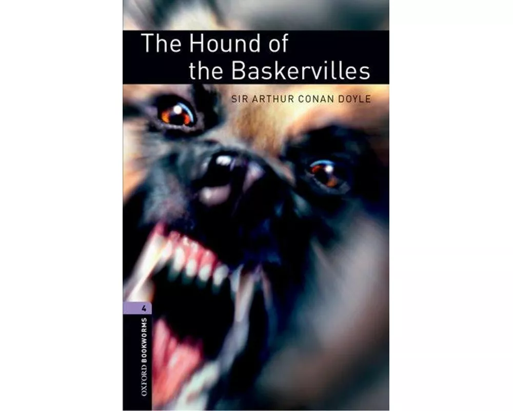 Oxford Bookworms Library: Level 4: The Hound of the Baskervilles