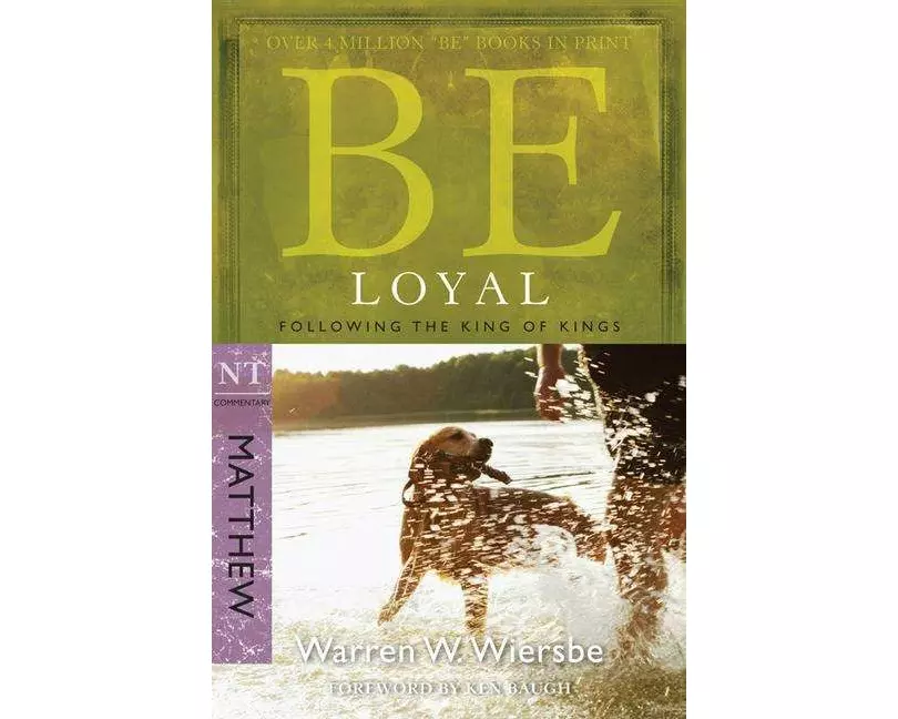 Be Loyal (Matthew)