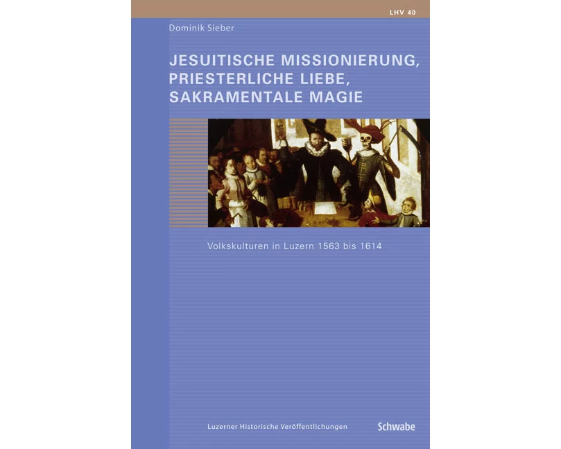 Jesuitische Missionierung, priesterliche Liebe, sakramentale Magie