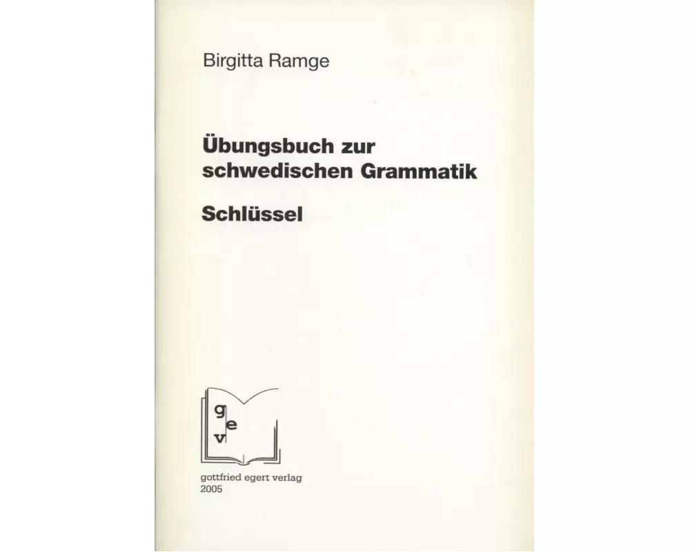 Schlüssel zum Übungsbuch zur schwedischen Grammatik