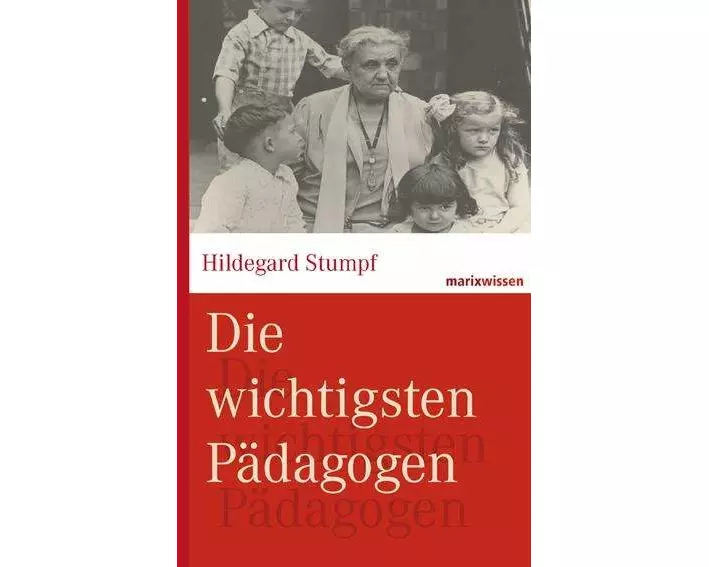 Die wichtigsten Pädagogen