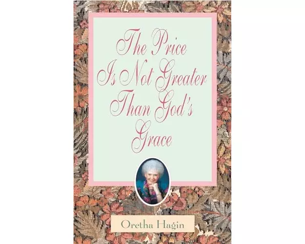 The Price is Not Greater Than God's Grace