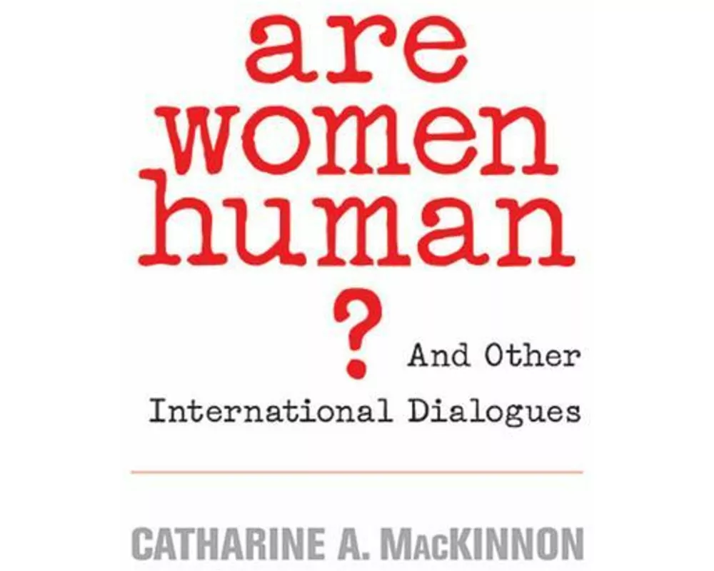 Are Women Human?