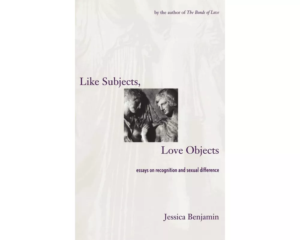 Like Subjects, Love Objects