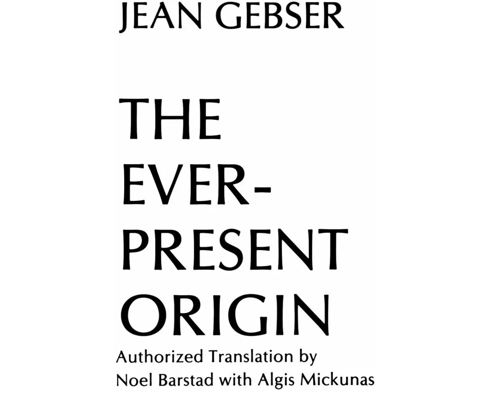 The Ever-Present Origin