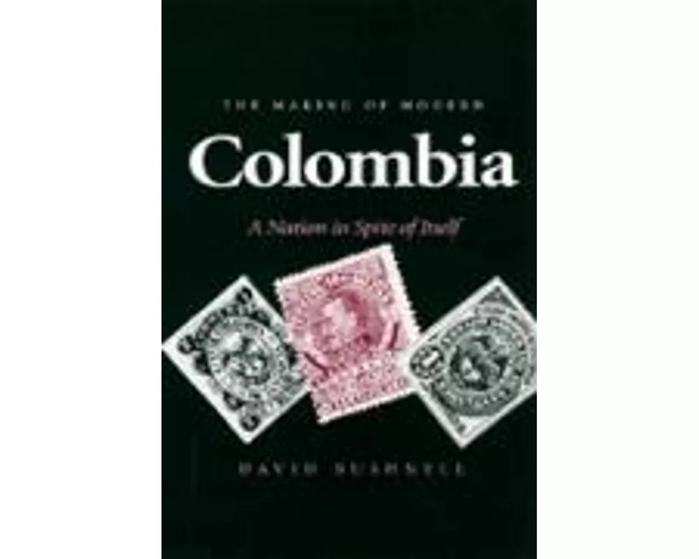 The Making of Modern Colombia