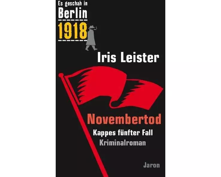 Es geschah in Berlin 1918 Novembertod