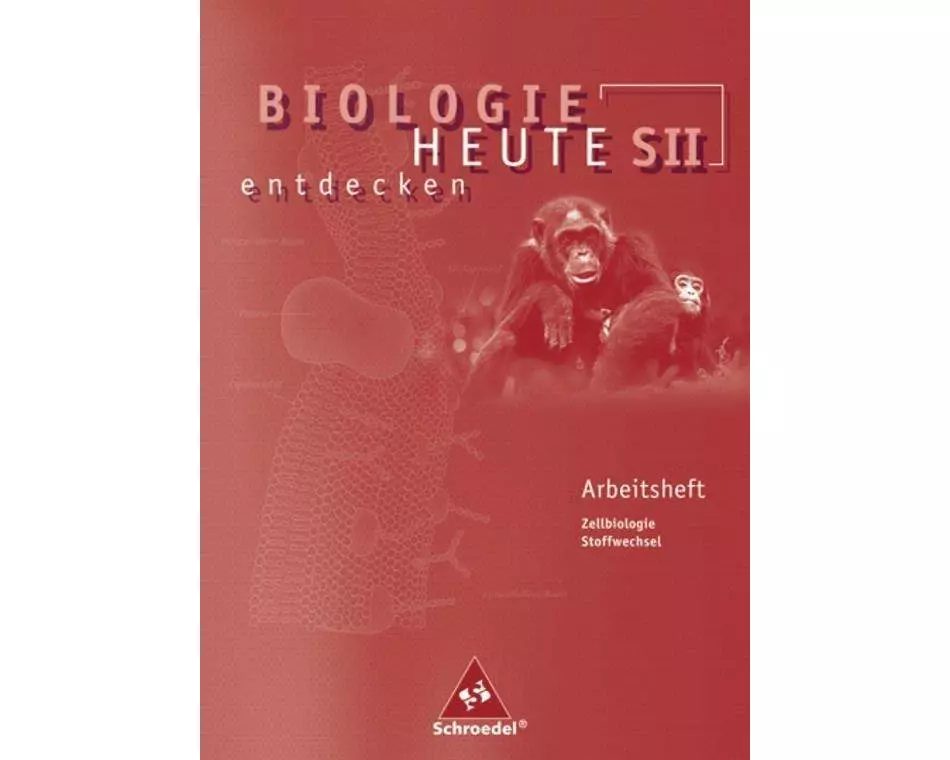 Biologie heute entdecken SII - Arbeitshefte