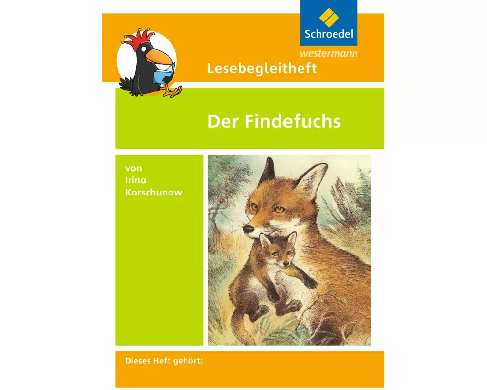 Lesebegleitheft zum Titel Der Findefuchs von Irina Korschunow