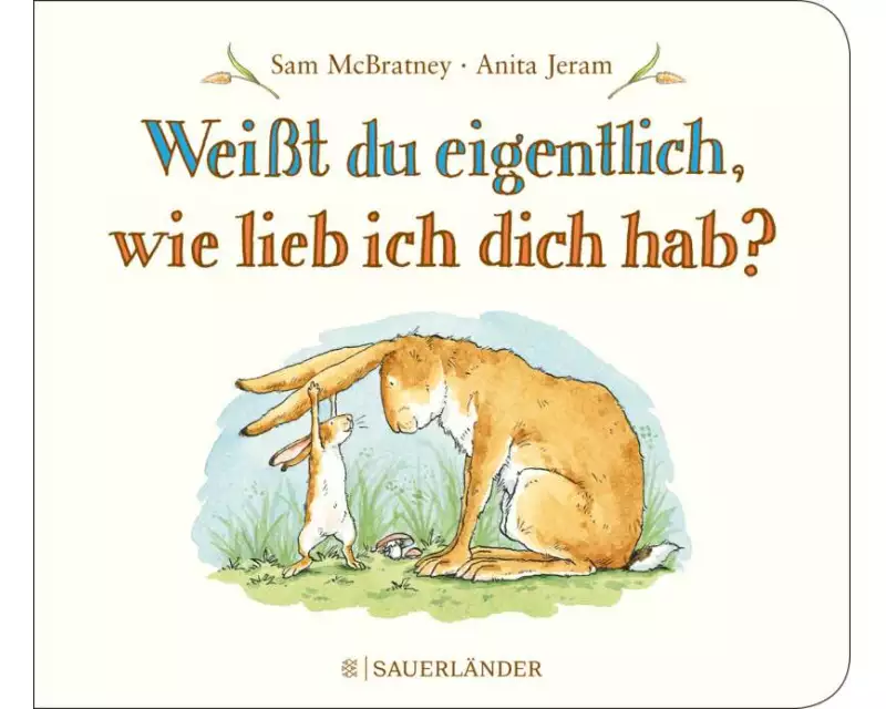 Weißt du eigentlich, wie lieb ich dich hab?