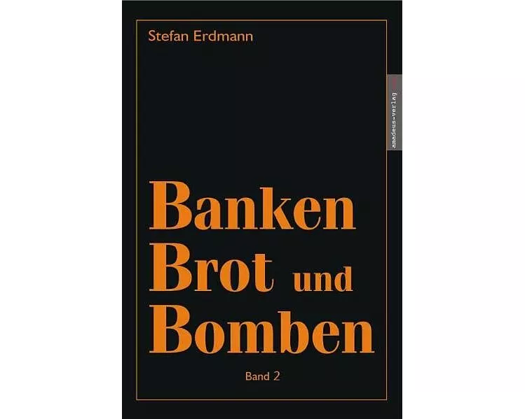 Banken, Brot und Bomben 2