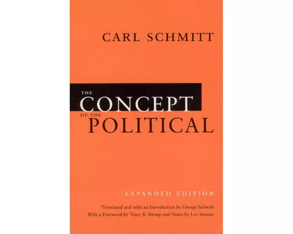 The Concept of the Political – Expanded Edition