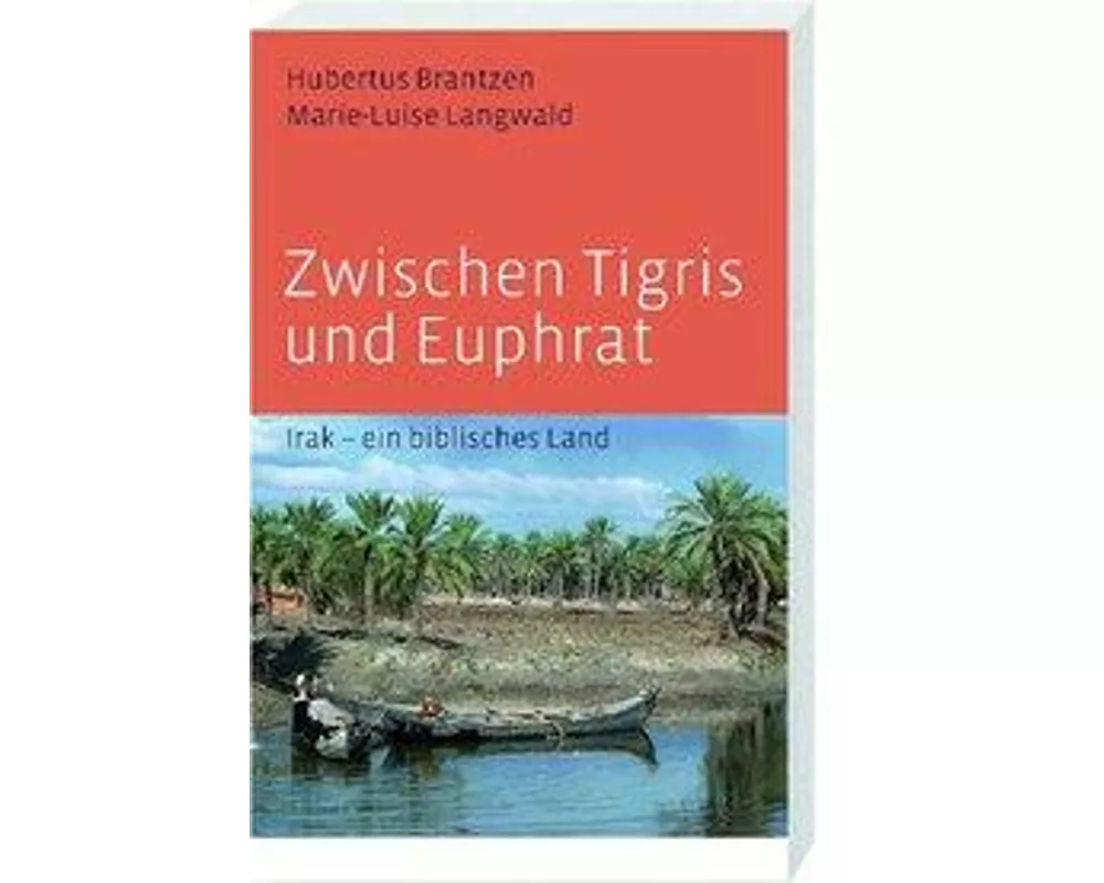 Zwischen Tigris und Euphrat