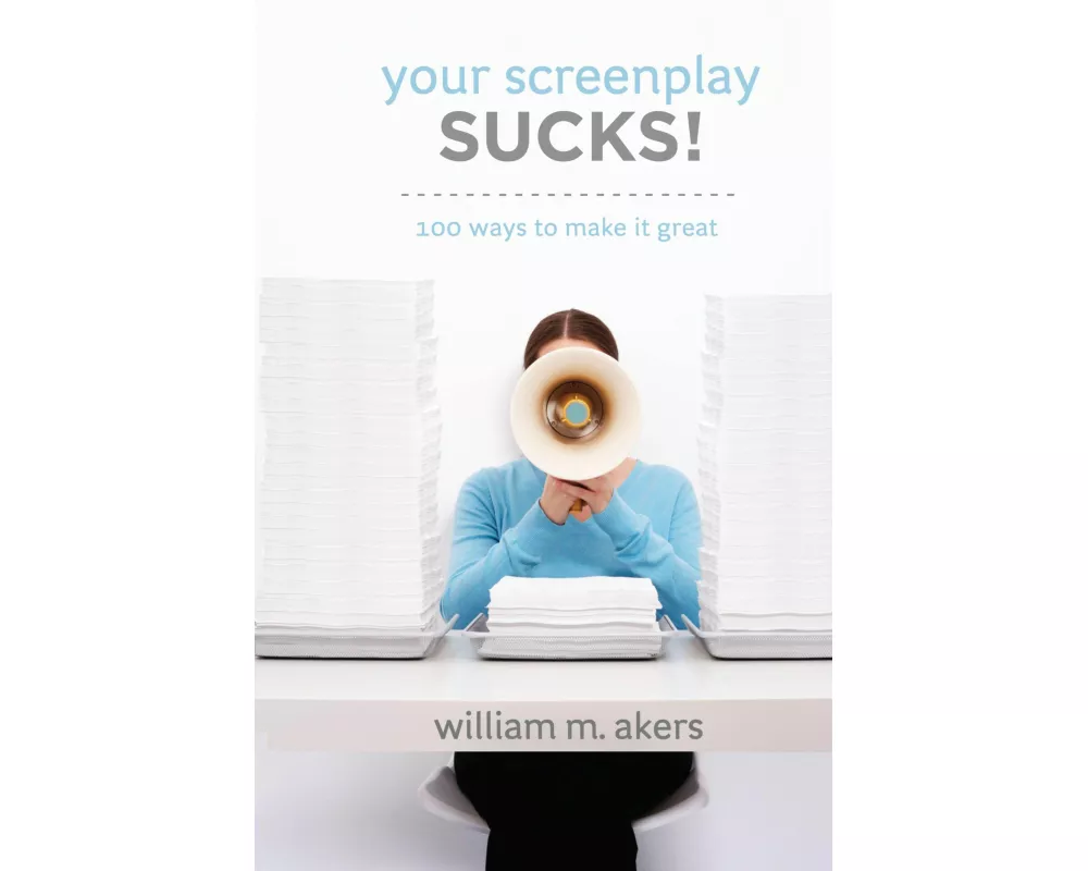 Your Screenplay Sucks!