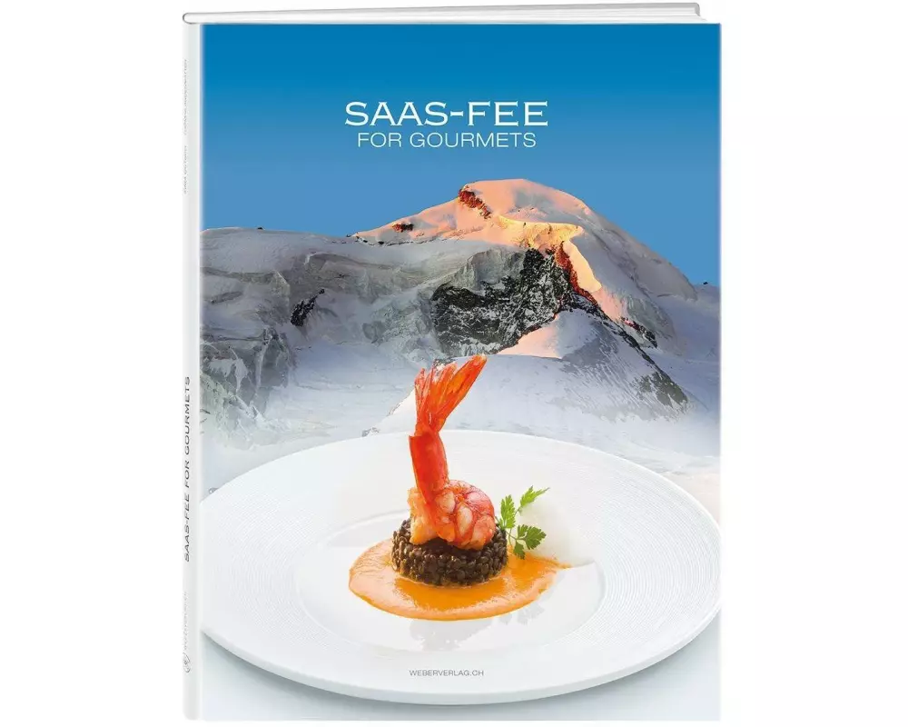 Saas Fee for Gourmets