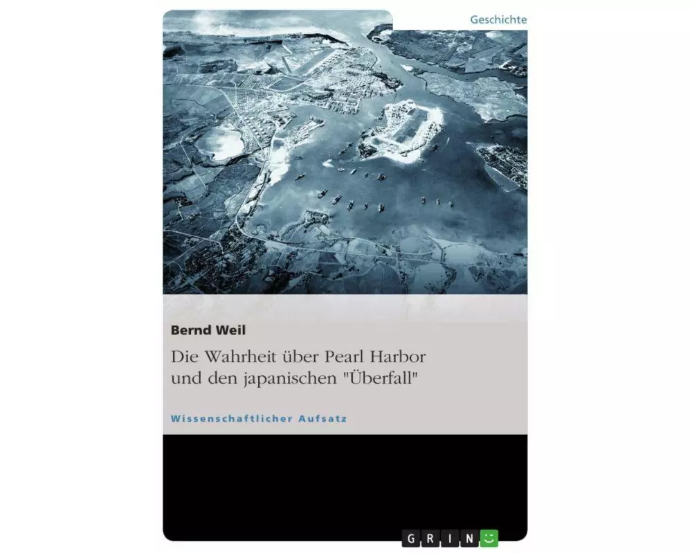 Die Wahrheit über Pearl Harbor und den japanischen "Überfall"