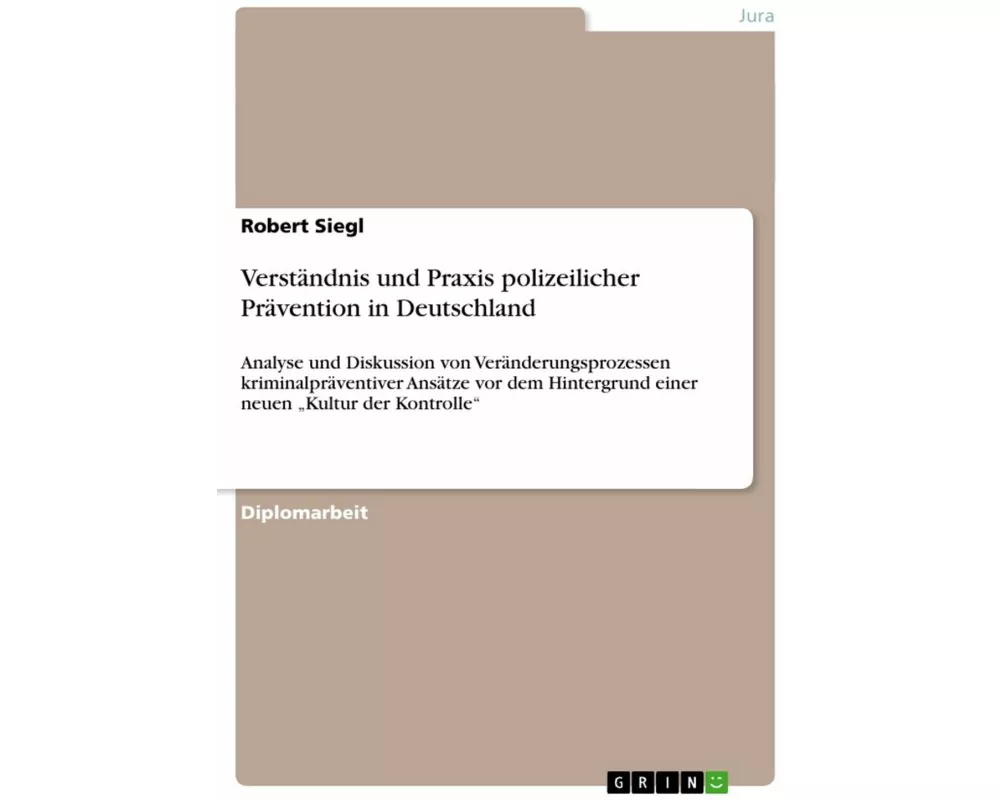 Verständnis und Praxis polizeilicher Prävention in Deutschland