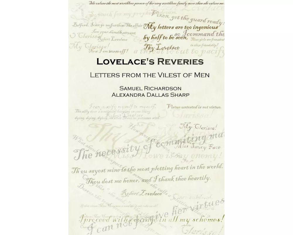 Lovelace's Reveries: Letters from the Vilest of Men