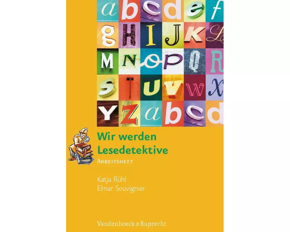 Wir werden Lesedetektive. Arbeitsheft