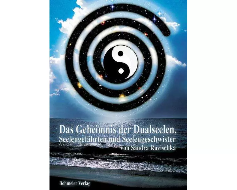Das Geheimnis der Dualseelen, Seelengefährten und Seelengeschwister