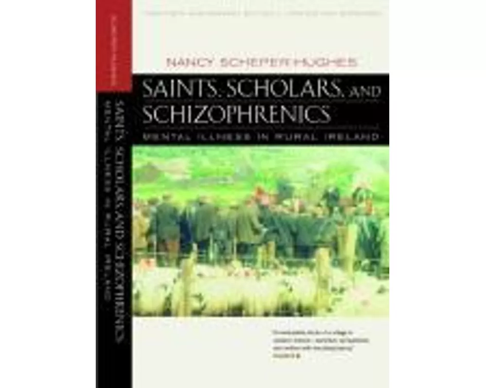 Saints, Scholars, and Schizophrenics