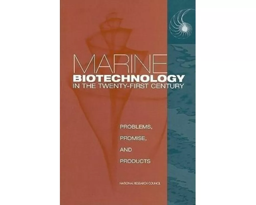 Marine Biotechnology in the Twenty-First Century