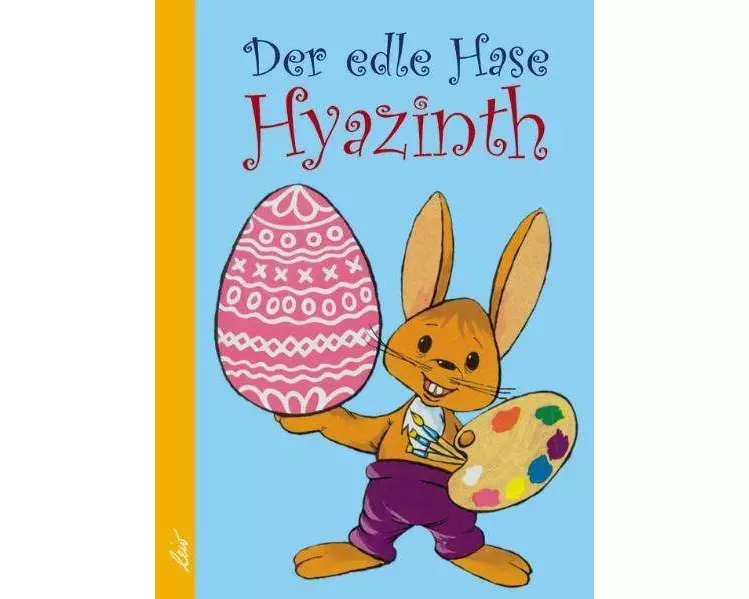 Der edle Hase Hyazinth