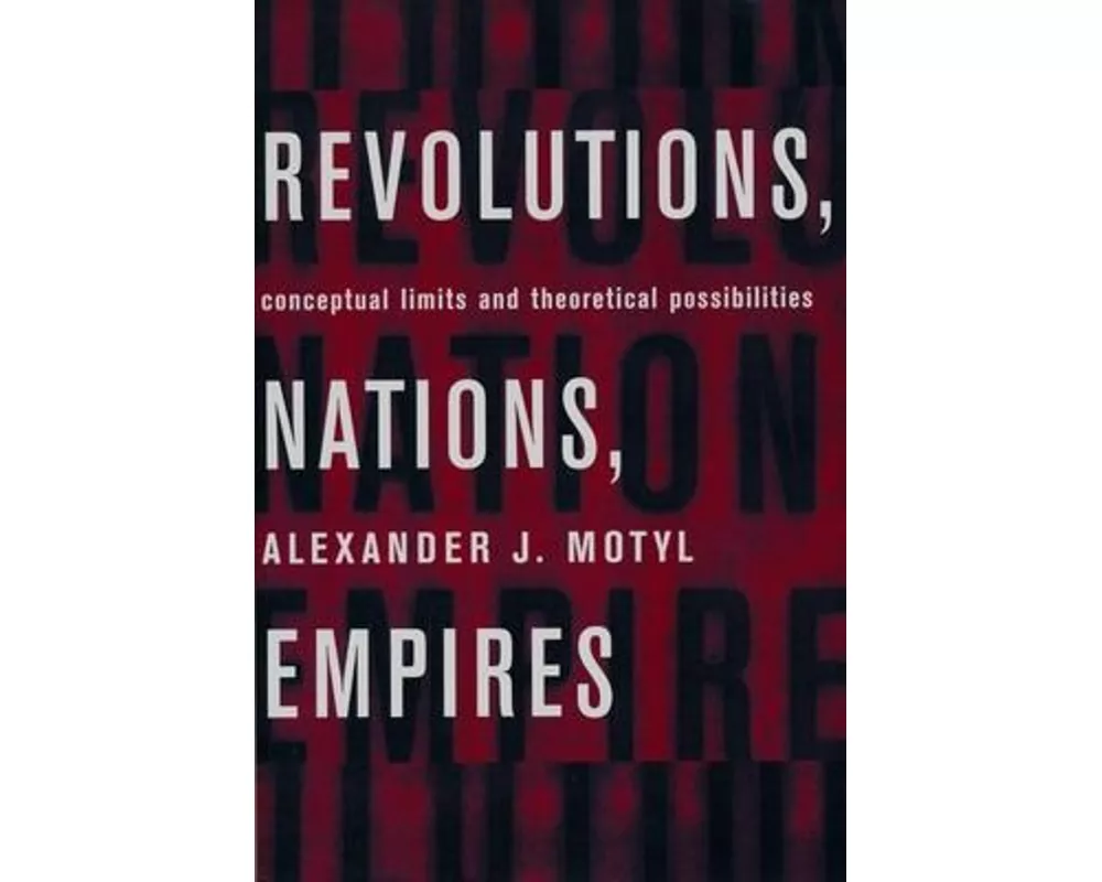 Revolutions, Nations, Empires