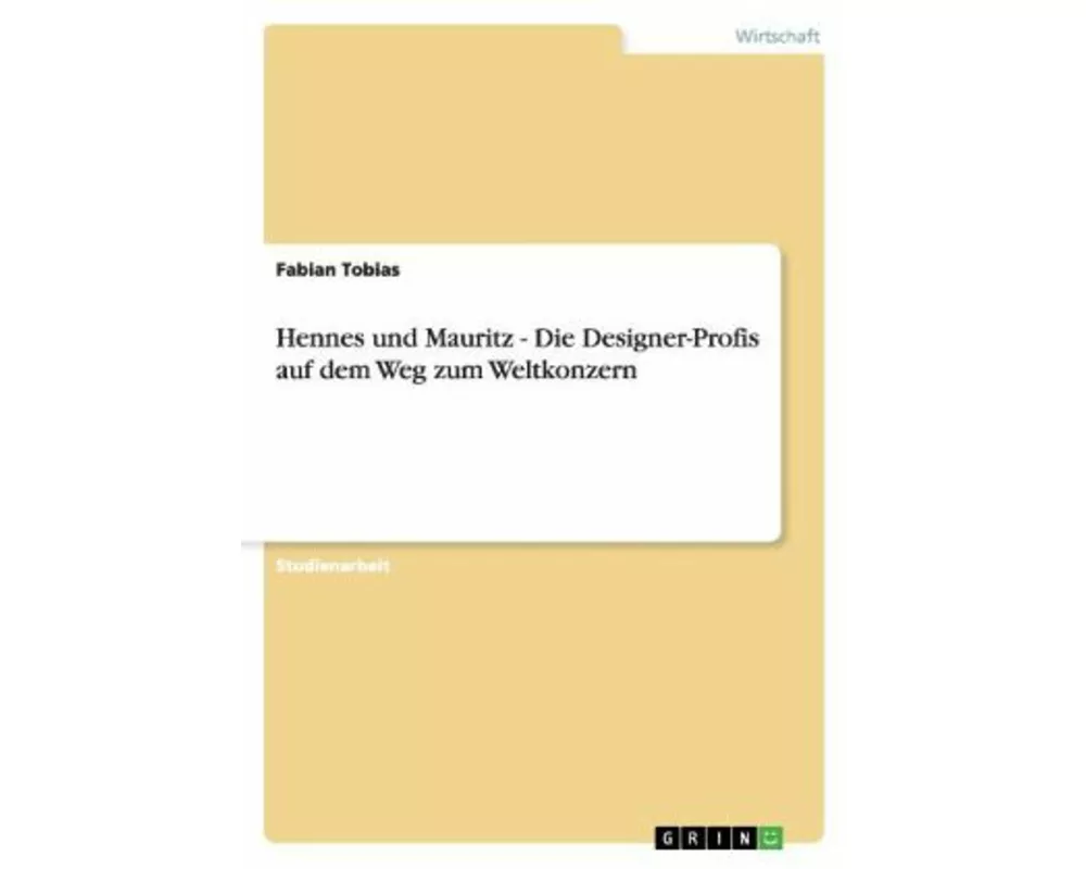 Hennes und Mauritz. Die Designer-Profis auf dem Weg zum Weltkonzern