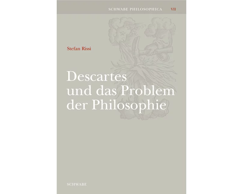 Descartes und das Problem der Philosophie