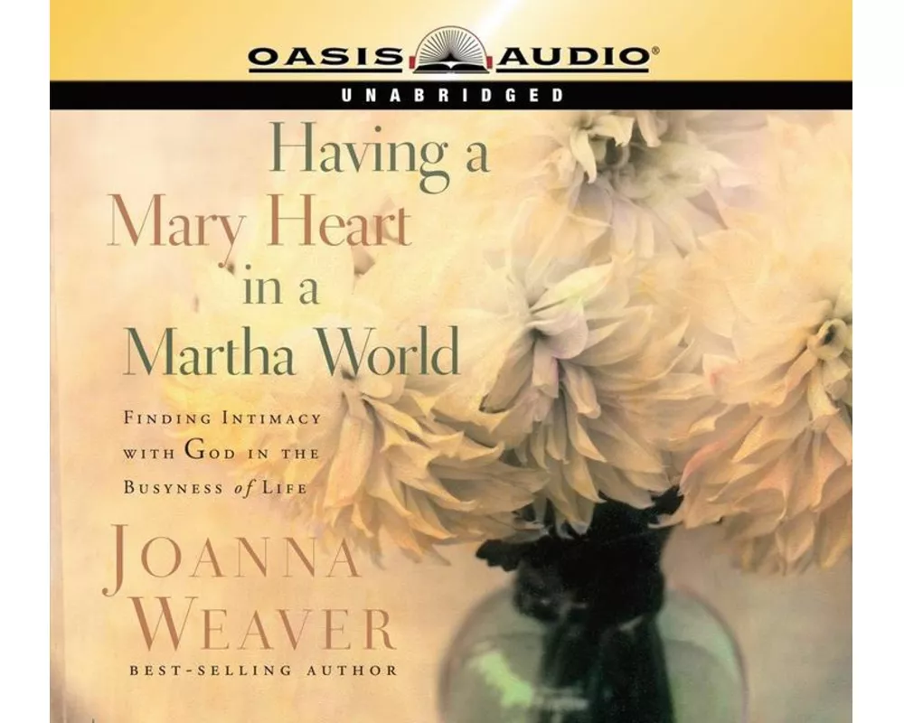 Having a Mary Heart in a Martha World