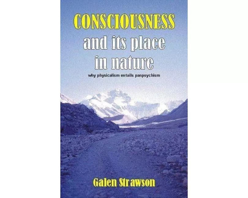 Consciousness and Its Place in Nature