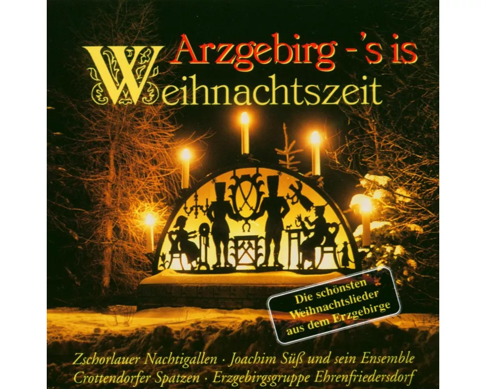 Arzgebirg-S'is Weihnachtszeit