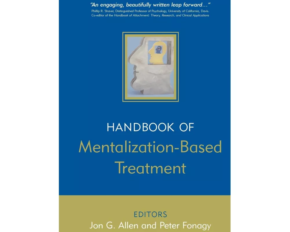 The Handbook of Mentalization-Based Treatment